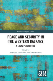 Peace and Security in the Western Balkans: A Local Perspective book cover
