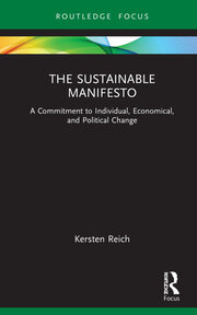 The Sustainable Manifesto: A Commitment to Individual, Economical, and Political Change book cover