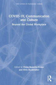 COVID-19, Communication and Culture: Beyond the Global Workplace book cover