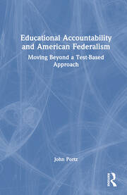 Educational Accountability and American Federalism: Moving Beyond a Test-Based Approach book cover