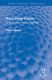 Not a Pretty Picture: Ethnic Minority Views of Television book cover