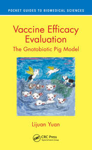 Vaccine Efficacy Evaluation: The Gnotobiotic Pig Model book cover