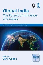 Global India: The Pursuit of Influence and Status book cover