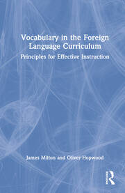 Vocabulary in the Foreign Language Curriculum: Principles for Effective Instruction book cover