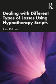 Dealing with Different Types of Losses Using Hypnotherapy Scripts book cover