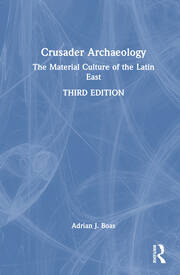 Crusader Archaeology: The Material Culture of the Latin East book cover