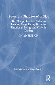 Beyond a Shadow of a Diet: The Comprehensive Guide to Treating Binge Eating Disorder, Emotional Eating, and Chronic Dieting. book cover
