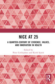 NICE at 25: A quarter-century of evidence, values, and innovation in health book cover