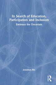 In Search of Education, Participation and Inclusion: Embrace the Uncertain book cover
