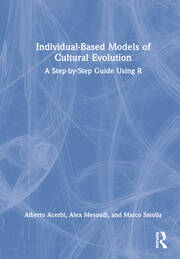 Individual-Based Models of Cultural Evolution: A Step-by-Step Guide Using R book cover