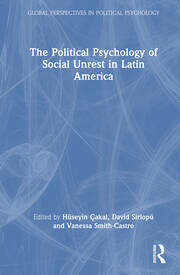 The Political Psychology of Social Unrest in Latin America book cover