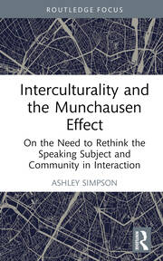 Interculturality and the Munchausen Effect: On the Need to Rethink the Speaking Subject and Community in Interaction book cover