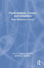 Psychoanalysis, Gender, and Sexualities: From Feminism to Trans* book cover