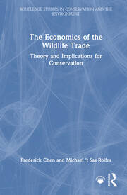 The Economics of the Wildlife Trade: Theory and Implications for Conservation book cover