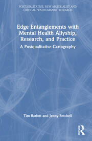 Edge Entanglements with Mental Health Allyship, Research, and Practice: A Postqualitative Cartography book cover