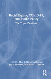 Racial Equity, COVID-19, and Public Policy: The Triple Pandemic book cover
