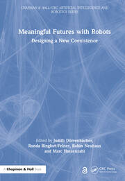 Meaningful Futures with Robots: Designing a New Coexistence book cover