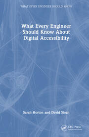 What Every Engineer Should Know About Digital Accessibility book cover