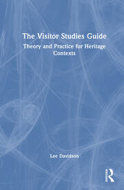 The Visitor Studies Guide: Theory and Practice for Heritage Contexts book cover