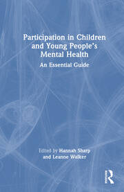 Participation in Children and Young People’s Mental Health: An Essential Guide book cover
