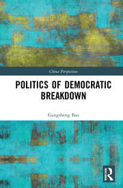 Politics of Democratic Breakdown book cover