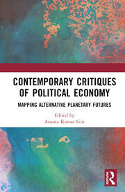 Contemporary Critiques of Political Economy: Mapping Alternative Planetary Futures book cover