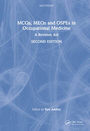 MCQs, MEQs and OSPEs in Occupational Medicine: A Revision Aid book cover
