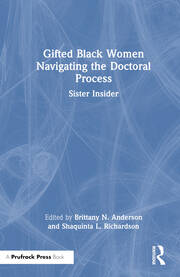 Gifted Black Women Navigating the Doctoral Process: Sister Insider book cover