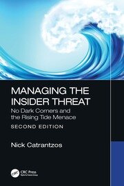 Managing the Insider Threat: No Dark Corners and the Rising Tide Menace book cover