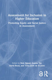 Assessment for Inclusion in Higher Education: Promoting Equity and Social Justice in Assessment book cover