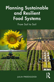 Planning Sustainable and Resilient Food Systems: From Soil to Soil book cover