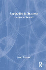 Reputation in Business: Lessons for Leaders book cover