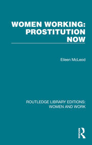 Women Working: Prostitution Now book cover