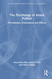 The Psychology of Attack Politics: Perceptions, Evaluations and Effects book cover