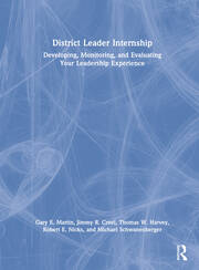 District Leader Internship: Developing, Monitoring, and Evaluating Your Leadership Experience book cover