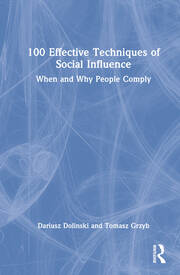 100 Effective Techniques of Social Influence: When and Why People Comply book cover