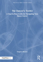 The Dancer's Toolkit: A Step-by-Step Guide for Navigating Your Dance Career book cover