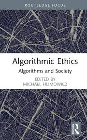 Algorithmic Ethics: Algorithms and Society book cover