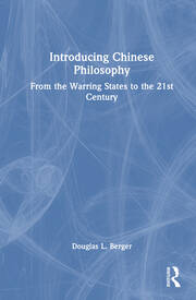 Introducing Chinese Philosophy: From the Warring States to the 21st Century book cover