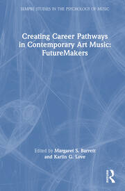 Creating Career Pathways in Contemporary Art Music: FutureMakers book cover