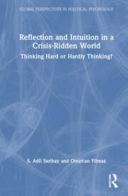 Reflection and Intuition in a Crisis-Ridden World: Thinking Hard or Hardly Thinking? book cover