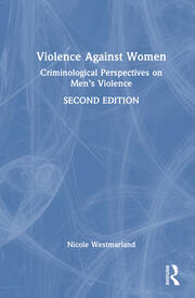 Violence Against Women: Criminological Perspectives on Men’s Violence book cover