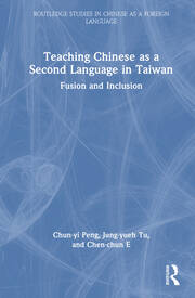 Teaching Chinese as a Second Language in Taiwan: Fusion and Inclusion book cover