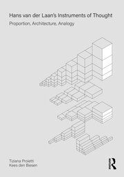Hans van der Laan’s Instruments of Thought: Proportion, Architecture, Analogy book cover