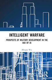 Intelligent Warfare: Prospects of Military Development in the Age of A