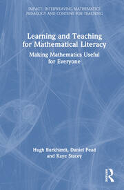 Learning and Teaching for Mathematical Literacy: Making Mathematics Useful for Everyone book cover