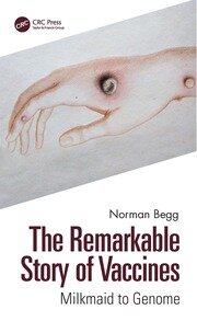 The Remarkable Story of Vaccines: Milkmaid to Genome book cover