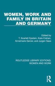 Women, Work and Family in Britain and Germany book cover