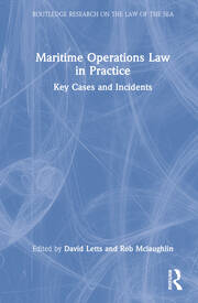 Maritime Operations Law in Practice: Key Cases and Incidents book cover