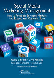 Social Media Marketing Management: How to Penetrate Emerging Markets and Expand Your Customer Base book cover